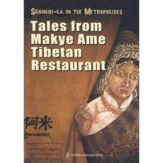 Tales from Makye Ame Tibetan Restaurant