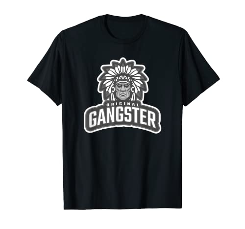 T-shirt Native American Original Gangster T-Shirt