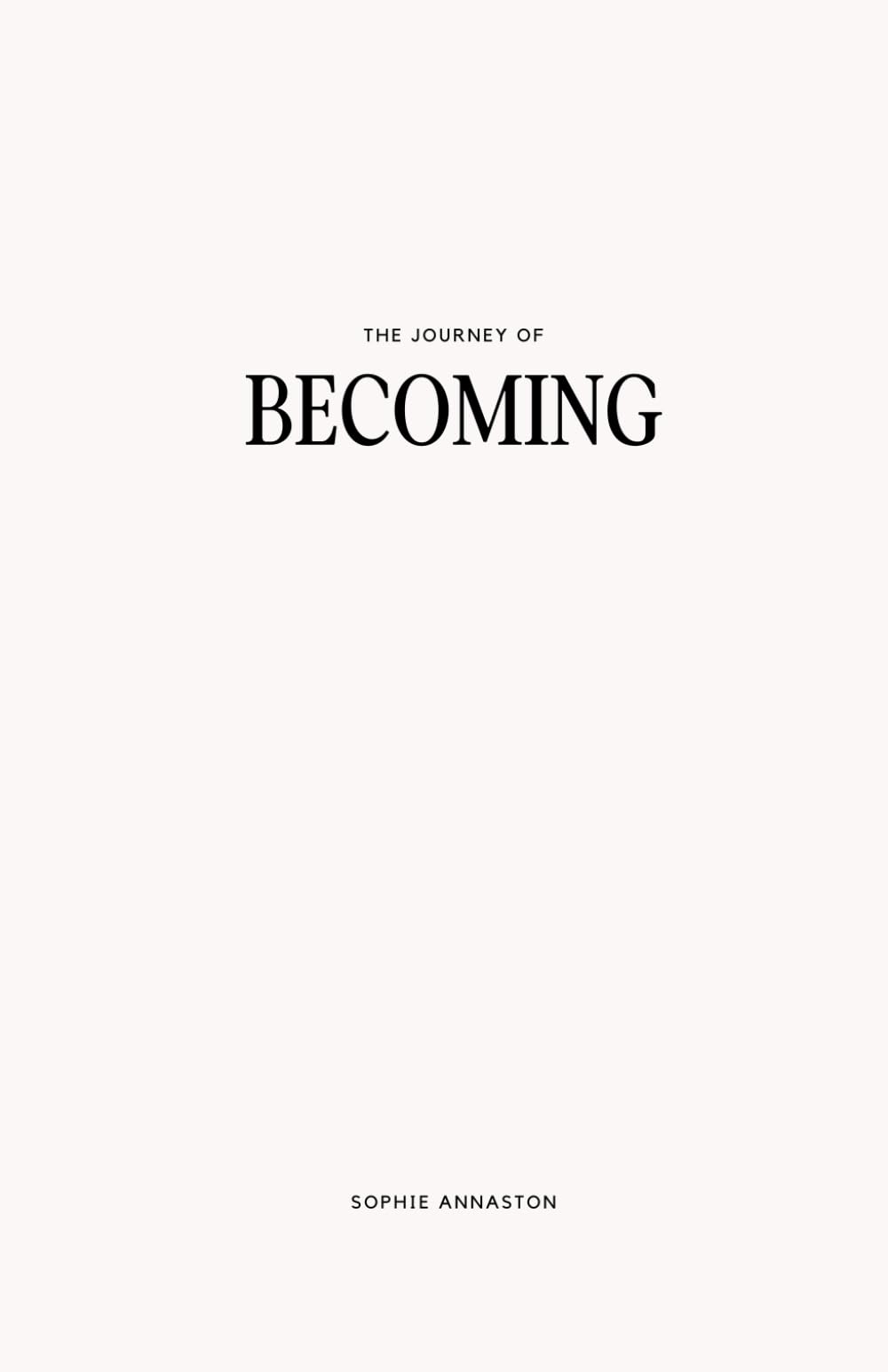 The Journey of Becoming