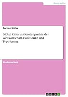 Global Cities ALS Knotenpunkte Der Weltwirtschaft 3656722730 Book Cover