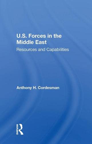 U.S. Forces in The Middle East: Resources and Capabilities Cover
