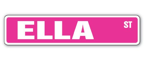 Ella Street Sign Childrens Name Room Sign | Indoor/Outdoor | 18" Wide