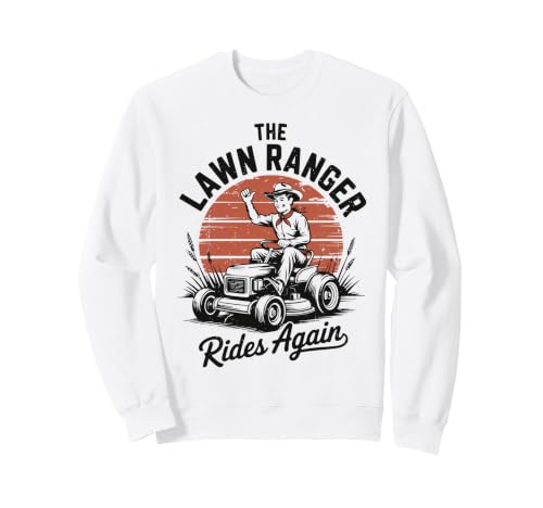 Gardening Dad Lawn Ranger Ride Again Husband Regalo del Día del Padre Sudadera