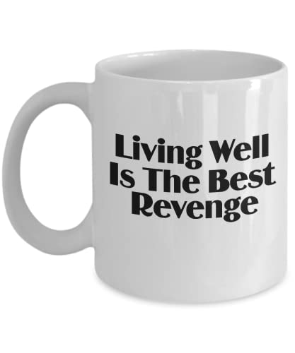 Living Well Is the Best Revenge Mug Coffee Cup Gift for Successful Professional Entrepreneur