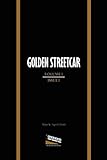 Golden Streetcar: Volume 1, Issue 1