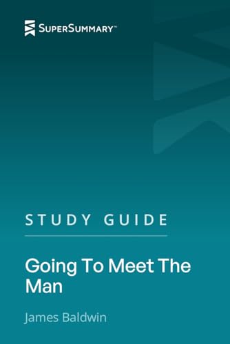Study Guide: Going To Meet The Man by James Baldwin (SuperSummary)