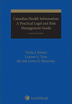 Paperback Canadian Health Information: A Practical Legal and Risk Management Guide Book