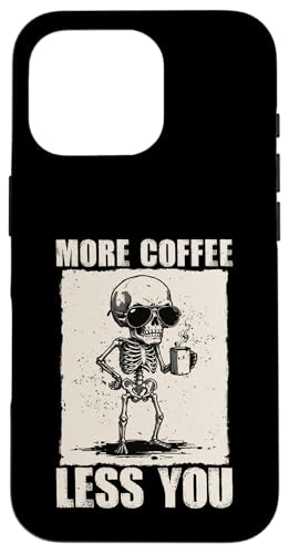Grumpy Skeleton "More Coffee Less You" �ʔ����R�[�q�[�~�[�� �X�}�z�P�[�X iPhone 16 Pro �p