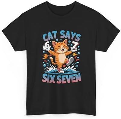 Funny Cat Says Six Seven 6 7 Meme Graphic | Gen Z Viral Trend Humor | Funny Student Teacher Gen Alpha Apparel Black image 5