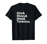 Shio & Shoyu & Miso & Tonkotsu...