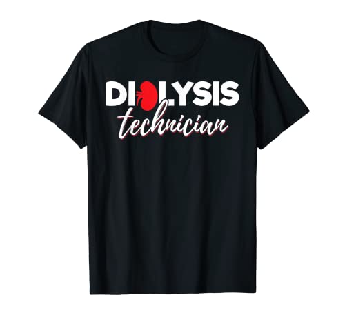 Hemodialysis Nephrology Tech - Dialysis Technician Kidney Camiseta