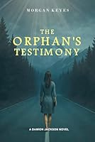 The Orphan's Testimony B0G33PXWMF Book Cover