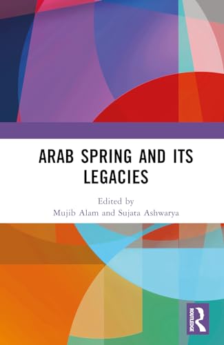 Arab Spring and Its Legacies view 2