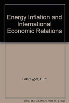 Energy Inflation and International Economic Relations (Atlantic Institute studies ; 2)