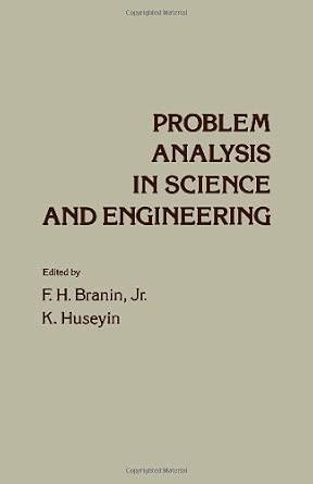 Problem Analysis in Science and Engineering Problem Analysis in Science and Engineering book cover