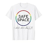 Safe Space I Am An Ally LGBT T-Shirt