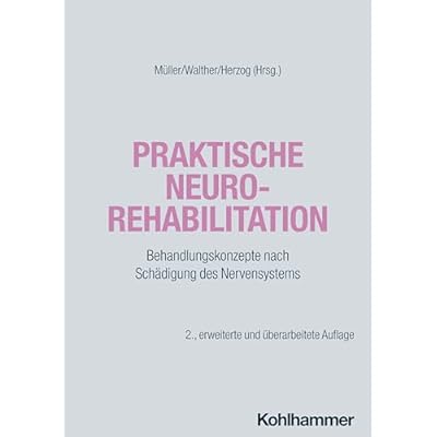 Praktische Neurorehabilitation