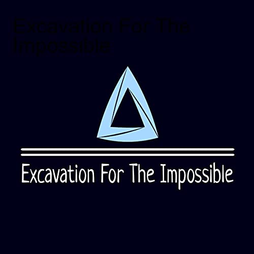 Excavation For The Impossible cover art