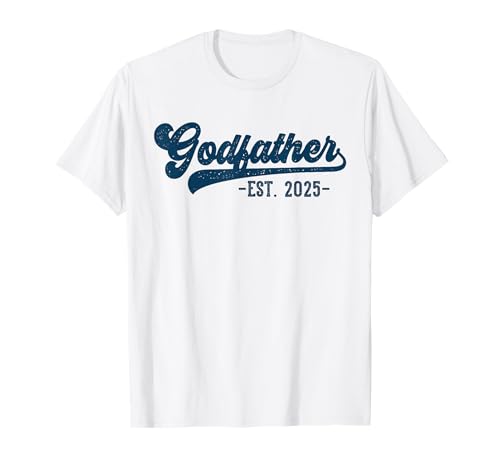 Godfather Est 2025 Godfather To Be Gifts New God Dad Camiseta