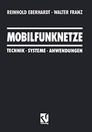 Preisvergleich Produktbild Mobilfunknetze: Technik · Systeme · Anwendungen