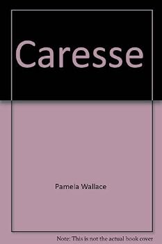 Mass Market Paperback Caresse by Pamela Wallace (1979-10-01) Book
