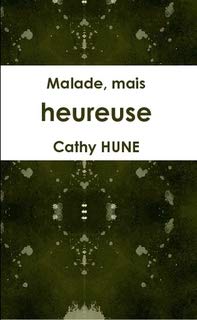 Malade, mais heureuse