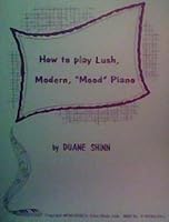 How to Play Lush Modern Mood Piano 0912732091 Book Cover