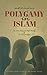 Polygamy in islam (English Edition)