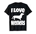 Weiner Dog Owner Dachshund Lover Mom Dad I Love Weiners T-Shirt