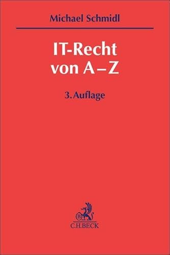 IT-Recht von A-Z: Accessprovider bis Zwischenspeicherung