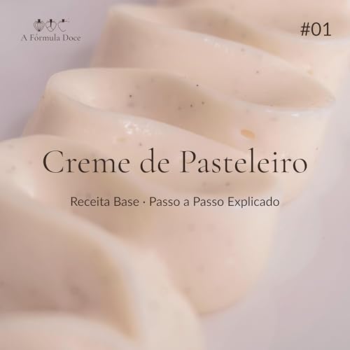 Creme de Pasteleiro &middot; Cr&egrave;me P&acirc;tissi&egrave;re