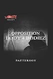 Opposition: Body 4 Body