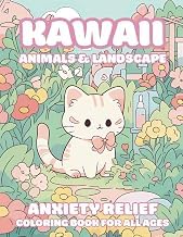 Get Insights on Kindle Edition Kawaii Animals and Landscape - Anxiety Relief Coloring Book: Bold and Easy coloring pages with cute Animals, Flowers, Nature Scenery for Adults, Teens ... - Anxiety Relief for Adults, Teens and Kids) Complete Guide Kindle & Audio Preview Best Seller