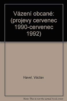 Hardcover Va´z?eni´ obc?ane´: Projevy c?ervenec 1990-c?ervenec 1992 (Czech Edition) [Czech] Book