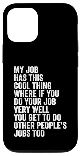My Job Has This Cool Thing - Funny Job �X�}�z�P�[�X iPhone 12/12 Pro �p