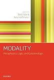  Modality: Metaphysics, Logic, And Epistemology