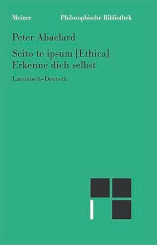 Scito te ipsum / Erkenne dich selbst: Lateinisch-Deutsch (Philosophische Bibliothek)