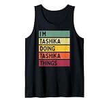 Dichos sarcásticos en colores de texto desgastados retro y vintage, divertida idea de regalo personalizada para todos con humor, sarcasmo y nombre de pila Tashika.