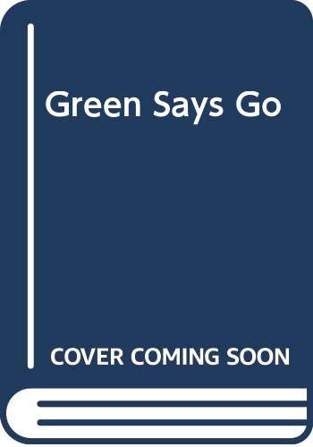 Green Says Go 0316235997 Book Cover