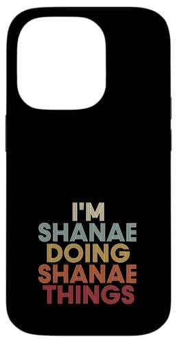 Shanae Name Shanae Personalized Name First Given �X�}�z�P�[�X iPhone 14 Pro �p
