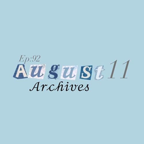 EP:92:August 11 Archives.