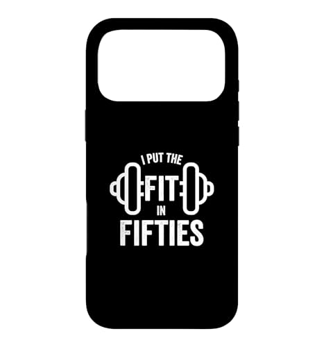 Fun I Put the Fit in Fifties 50th Birthday Gen X Workout �X�}�z�P�[�X iPhone 17 Pro Max �p