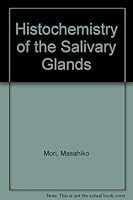 Histochemically of the Salivary Glands 084936244X Book Cover