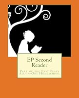EP Second Reader: Part of the Easy Peasy All-in-One Homeschool 1502524449 Book Cover