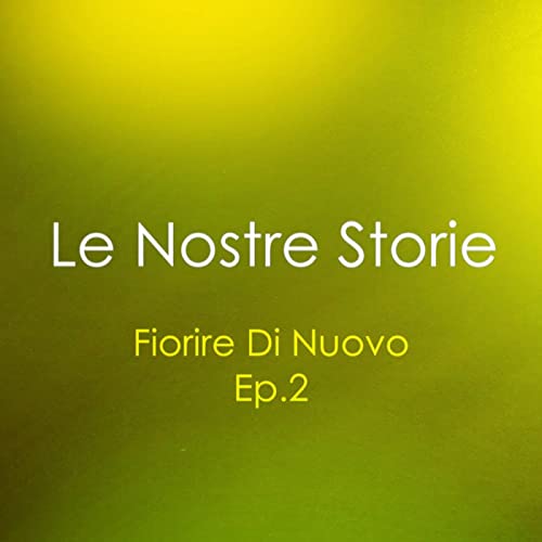 Fiorire Di Nuovo