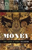 Money: The 12th & Final Religion