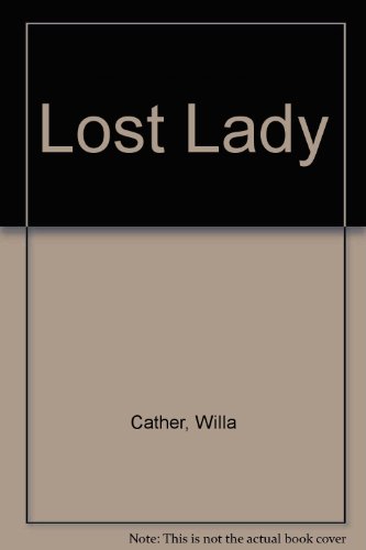 Lost Lady B000UCKM7O Book Cover