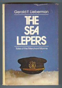 Hardcover The Sea Lepers: Tales of the Merchant Marine Book