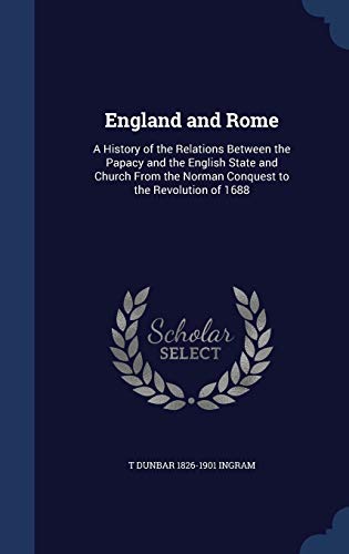 England and Rome: A History of the Relations Be... 1297900529 Book Cover