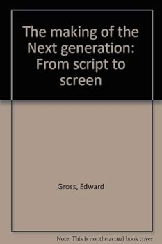 Paperback The making of the Next generation: From script to screen Book